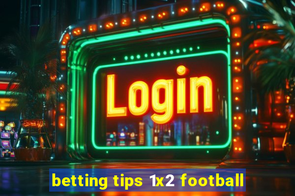 betting tips 1x2 football